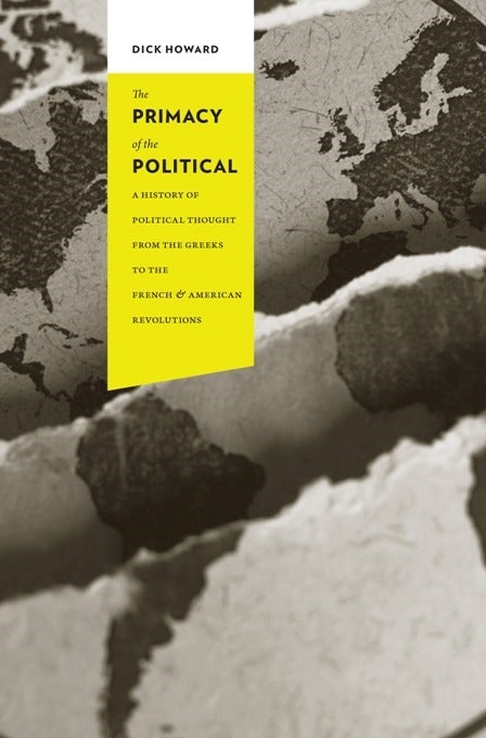 Book cover image for The Primacy of the Political ISBN: 9780231135948